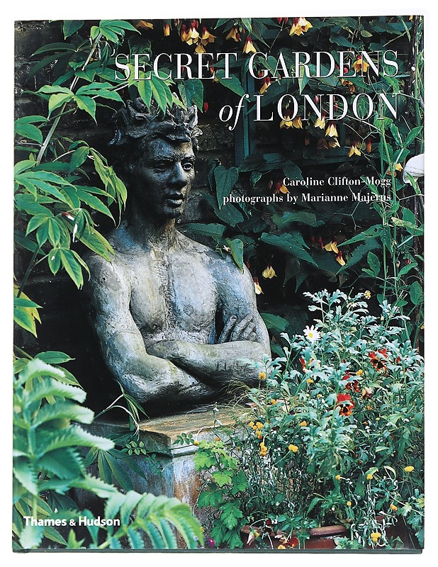 Secret Gardens of London - Clifton-Mogg, Caroline - Tietokirjat ja oppaat - 10105537340 - 0