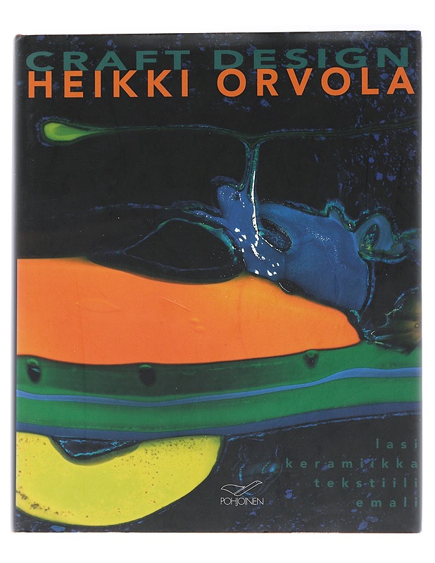 Heikki Orvola : Craft design - Mirja Orvola - Elämäkerrat ja muistelmat - 10105537375 - 0