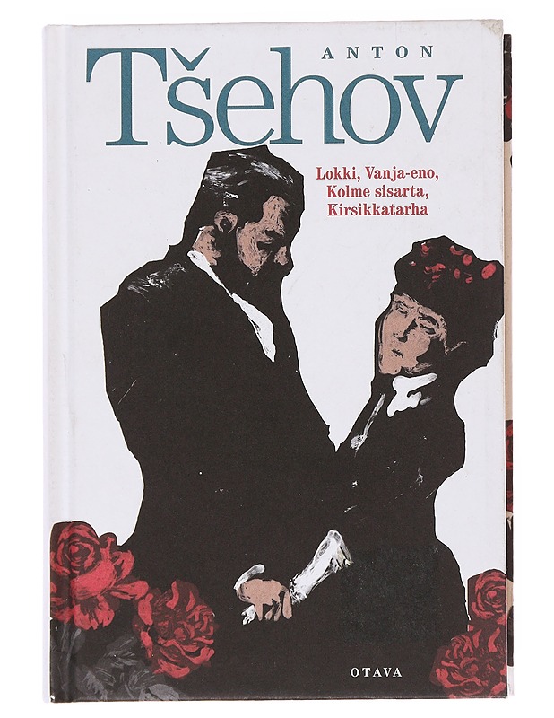 Lokki : Vanja-eno ; Kolme sisarta ; Kirsikkatarha - Tsehov, Anton - Kaunokirjallisuus - 10105537416 - 0