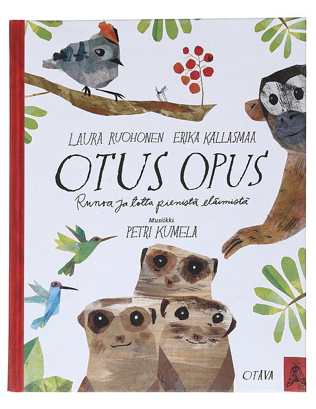 Otus opus : runoa ja totta pienistä eläimistä - Ruohonen, Laura - Lastenkirjat - 10105537428 - 0