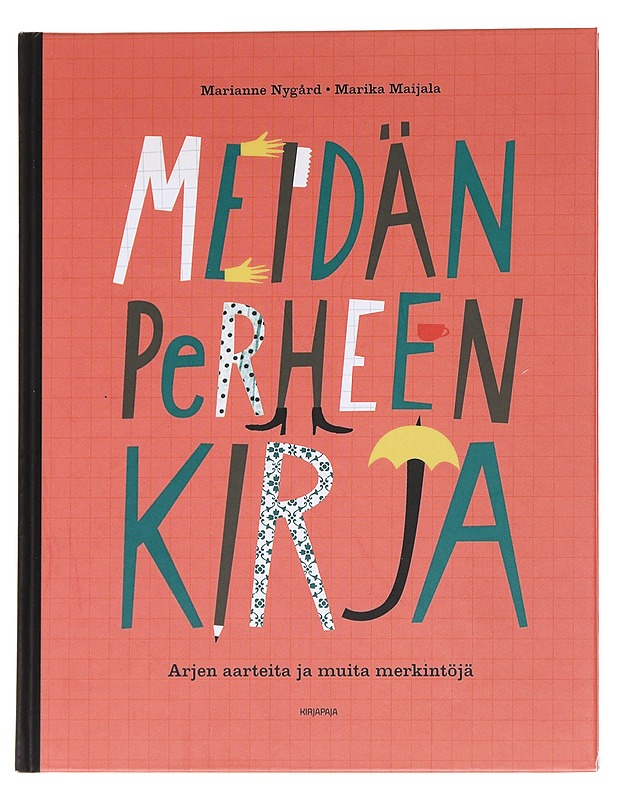 Meidän perheen kirja : arjen aarteita ja muita merkintöjä - Tietokirjat ja oppaat - 10105537486 - 0