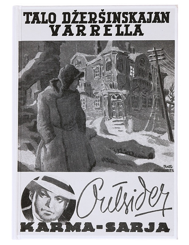 Talo Dzersinskajan varrella : salapoliisiromaani Äänislinnasta - Outsider - Romaanit ja novellit - 10105537537 - 0