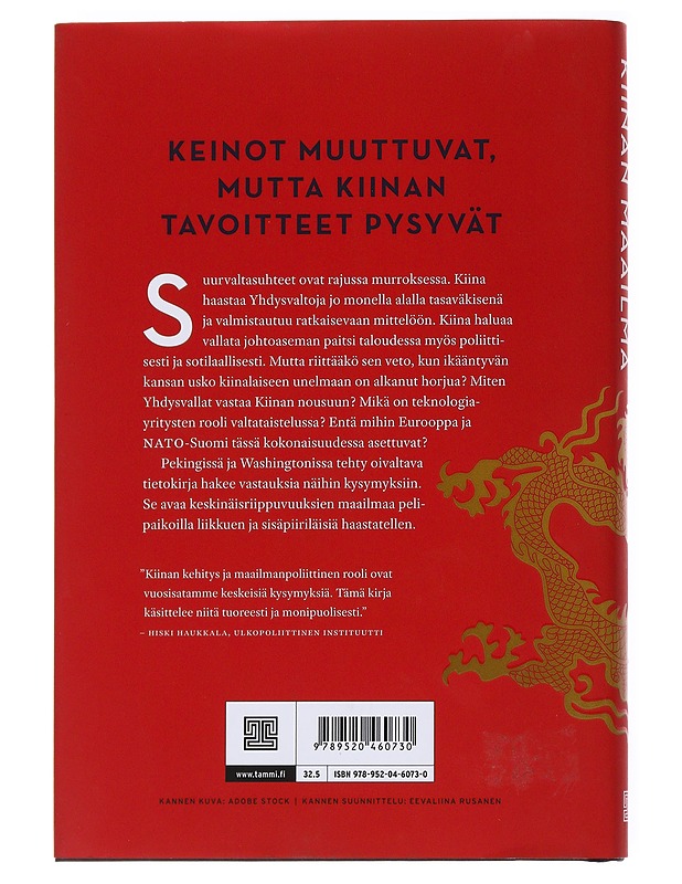 Kiinan maailma : tulevaisuuden supervalta ja sen tavoitteet - Hentunen, Mika - Historiakirjat - 10105537538 - 1
