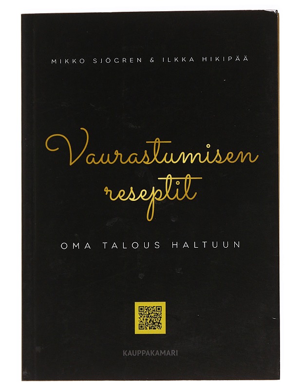 Vaurastumisen reseptit : oma talous haltuun - Sjögren, Mikko - Tietokirjat ja oppaat - 10105537698 - 0