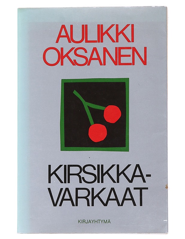 Kirsikkavarkaat - Oksanen, Aulikki - Romaanit ja novellit - 10105537720 - 0