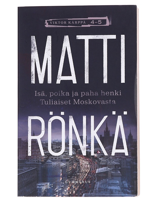 Isä, poika ja paha henki ; Tuliaiset Moskovasta - Matti Rönkä - Jännitys ja dekkarit - 10105537751 - 0