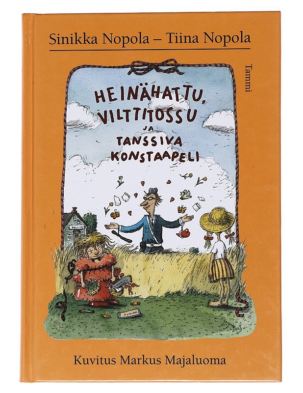 Heinähattu, Vilttitossu ja tanssiva konstaapeli - Nopola, Sinikka - Lastenkirjat - 10105537759 - 0