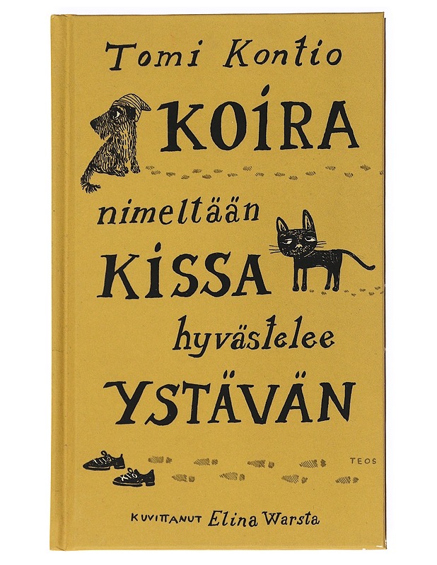 Koira nimeltään Kissa hyvästelee ystävän - Kontio, Tomi - Lastenkirjat - 10105537821 - 0