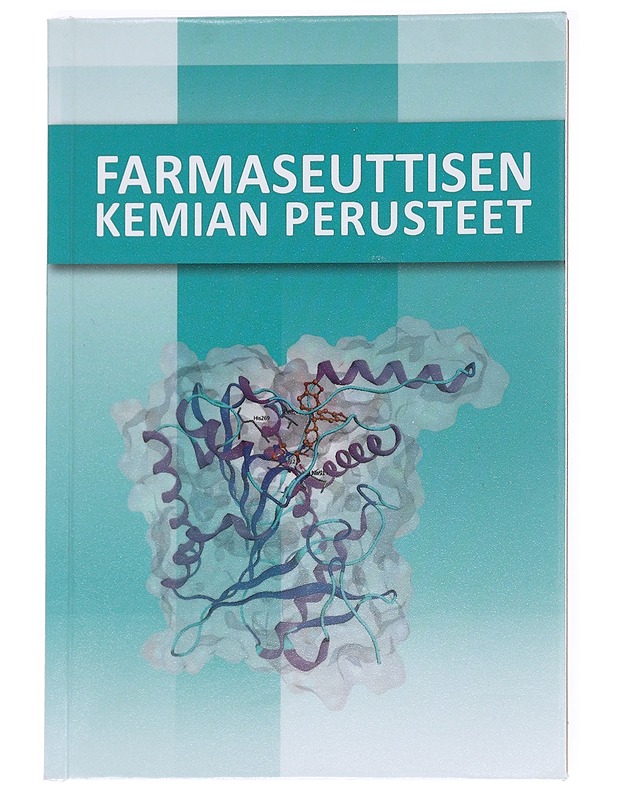 Farmaseuttisen kemian perusteet - Rautio, Jarkko - Tietokirjat - 10105537840 - 0