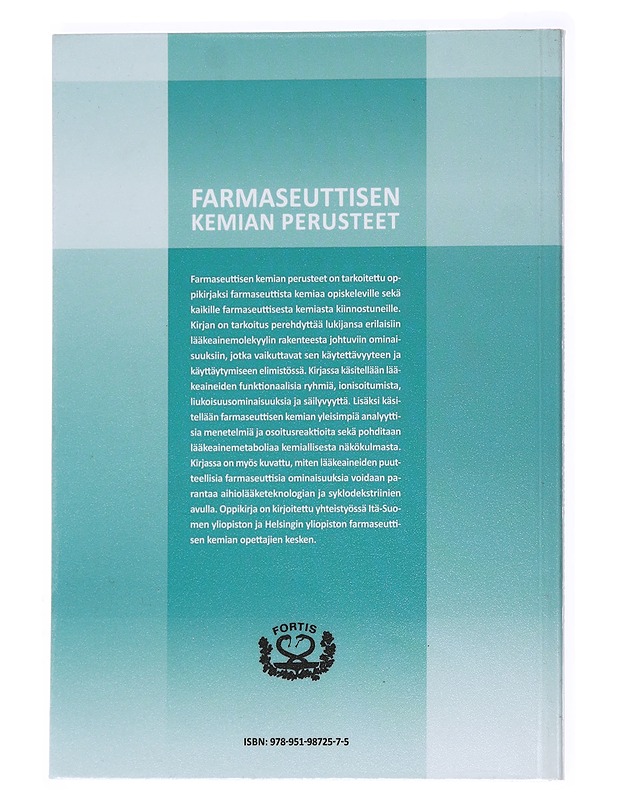 Farmaseuttisen kemian perusteet - Rautio, Jarkko - Tietokirjat - 10105537840 - 1