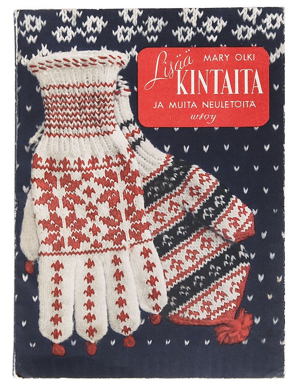Lisää kintaita ja muita neuletöitä - Olki, Mary - Harrastekirjat - 10105537851 - 0
