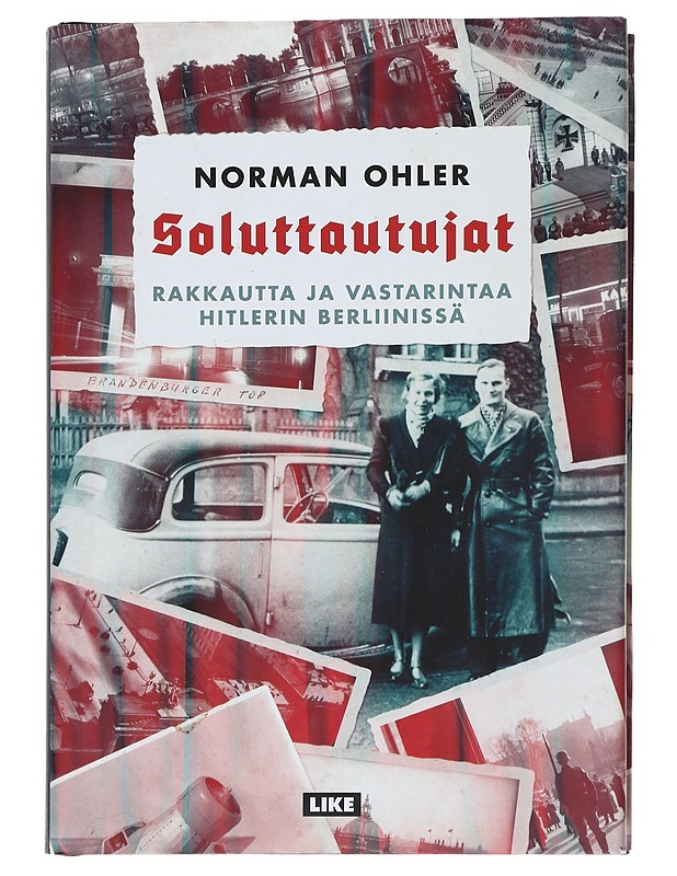 Soluttautujat - Ohler, Norman - Elämäkerrat ja muistelmat - 10105537945 - 1