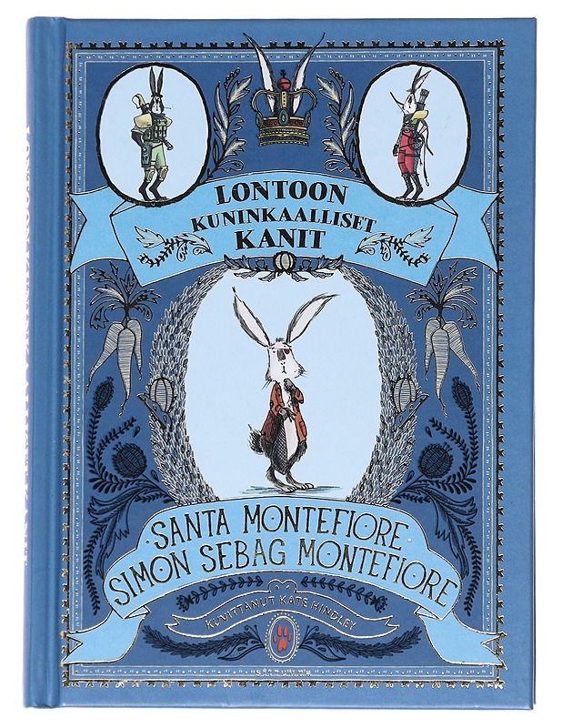 Lontoon kuninkaalliset kanit - Montefiore, Santa - Lastenkirjat - 10105538028 - 0