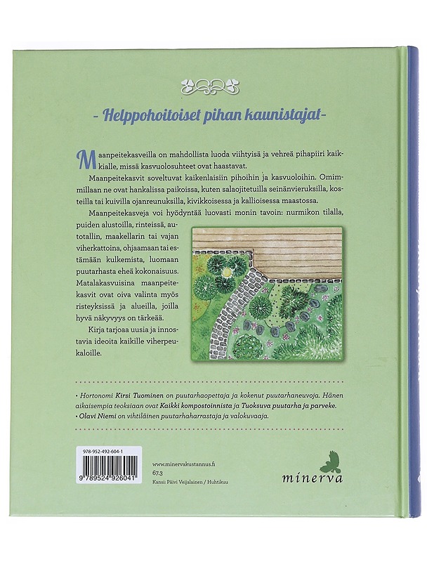 Maanpeitekasvit : luo vehreä pihapiiri - Tuominen, Kirsi - Tietokirjat ja oppaat - 10105538073 - 1