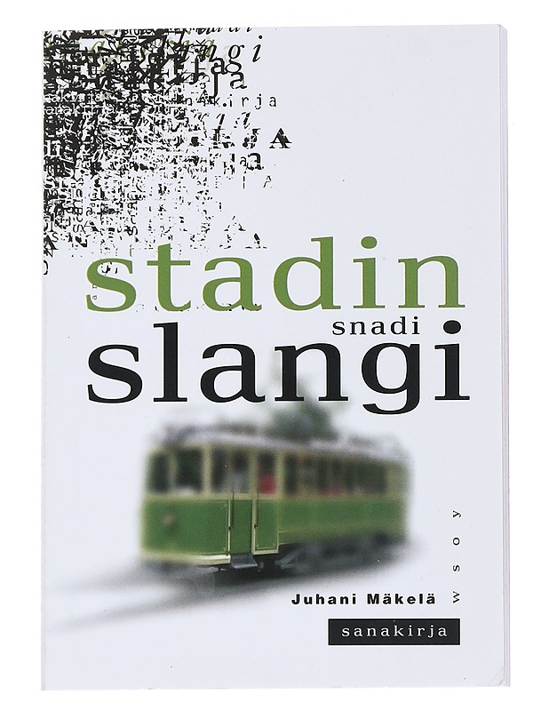 Stadin snadi slangi - Mäkelä, Juhani - Tietokirjat ja oppaat - 10105538088 - 0