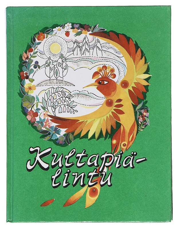 Kultapiälintu : vienalaisie suarnoja - Stepanova, A. S. - Kaunokirjallisuus - 10105538131 - 0