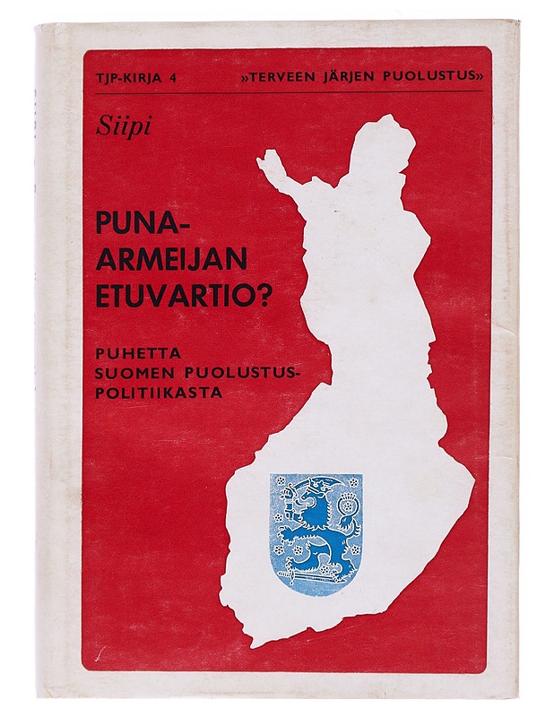 Puna-armeijan etuvartio? - Siipi - Historiakirjat - 10105538153 - 0