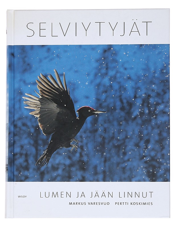 Selviytyjät - Lumen ja jään linnut - Varesvuo Markus, Koskimies Pertti - Tietokirjat ja oppaat - 10105538154 - 0