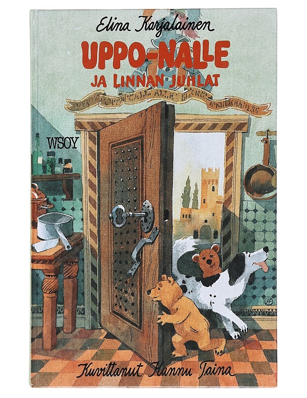 Uppo-Nalle ja linnan juhlat - Karjalainen, Elina - Lastenkirjat - 10105538157 - 0