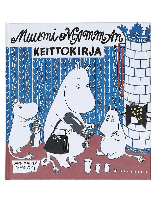 Muumimamman keittokirja - Malila, Sami - Lastenkirjat - 10105538160 - 0