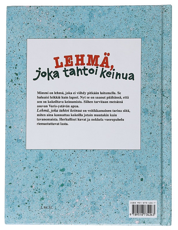 Lehmä, joka tahtoi keinua - Wieslander, Jujja - Lastenkirjat - 10105538232 - 1