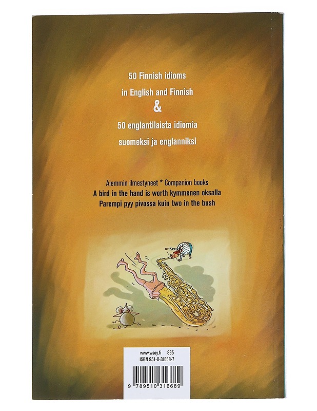 It's not my heiniä : 50 Finnish idioms in English and Finnish - Westlake, Paul - Tietokirjat ja oppaat - 10105538292 - 1