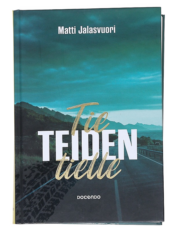 Tie teiden tielle - Matti Jalasvuori - Historiakirjat - 10105538322 - 0