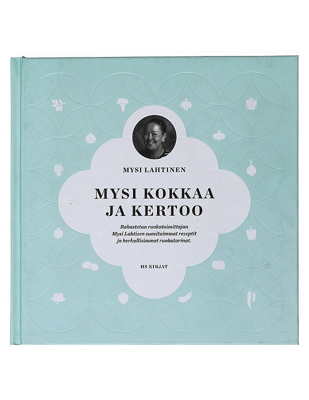 Mysi kokkaa ja kertoo - Mysi Lahtinen - Ruokakirjat - 10105538328 - 0