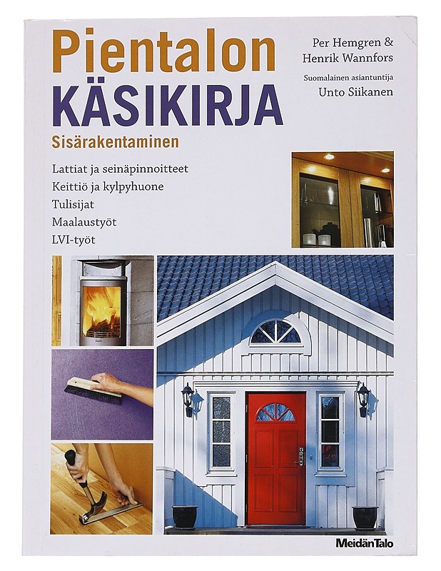 Pientalon käsikirja : sisärakentaminen - Hemgren, Per - Tietokirjat ja oppaat - 10105538357 - 0