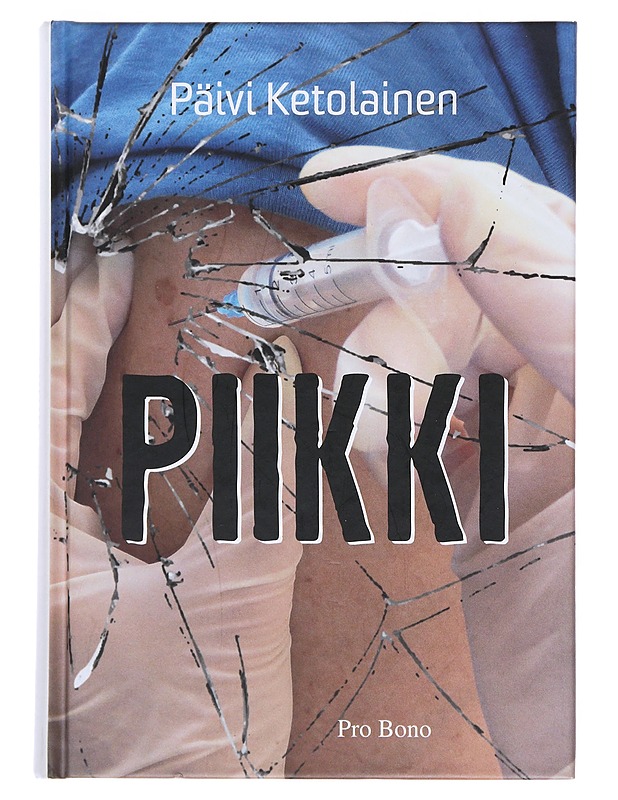 Piikki - Päivi Ketolainen - Tietokirjat - 10105538377 - 0