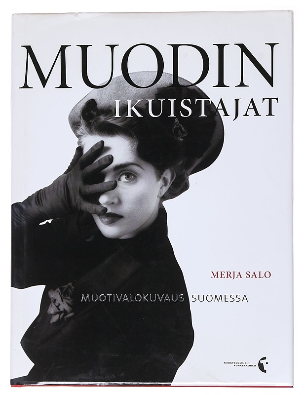 Muodin ikuistajat : muotivalokuvaus Suomessa - Merja Salo - Kirja lahjaksi - 10105538378 - 0