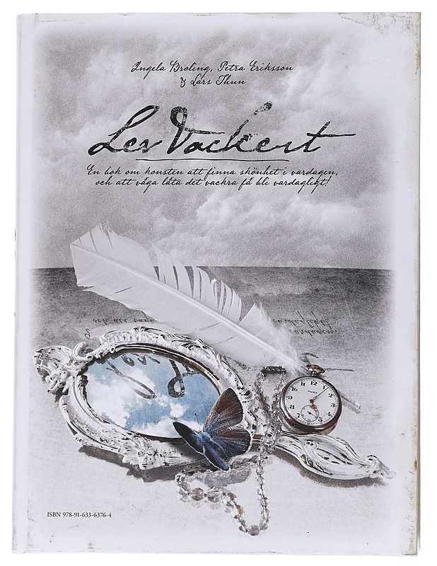 Lev vackert - Ingela Broling, Petra Eriksson ja Lars Thun - Sisustuskirjat - 10105538407 - 0