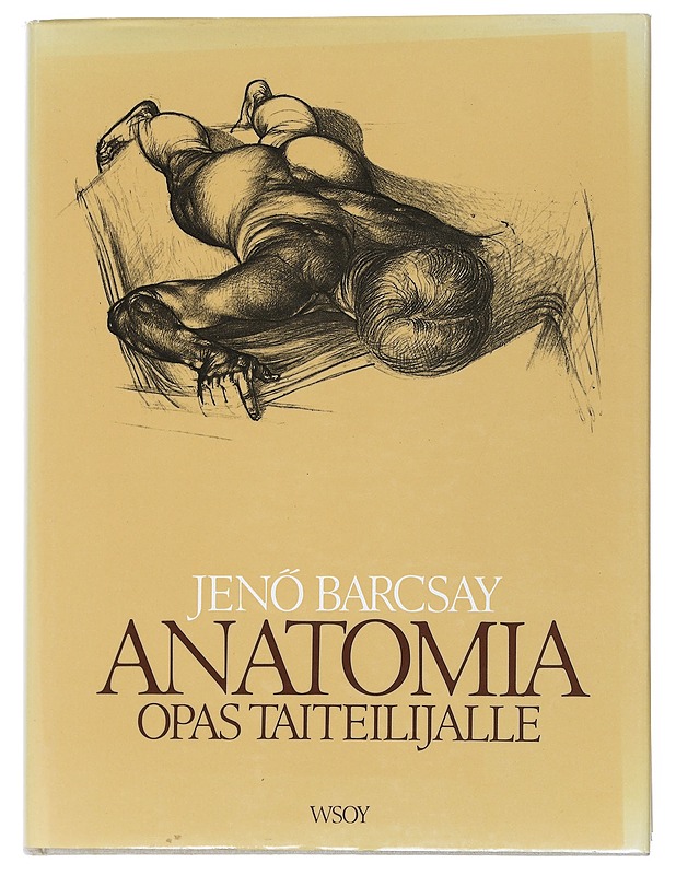 Anatomia opas taiteilijalle - Jen?  Barcsay - Taide- ja kulttuurikirjat - 10105538453 - 0
