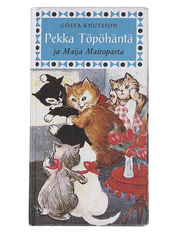 Pekka Töpöhäntä ja Maija Maitoparta - Knutsson, Gösta - Lastenkirjat - 10105538586 - 0