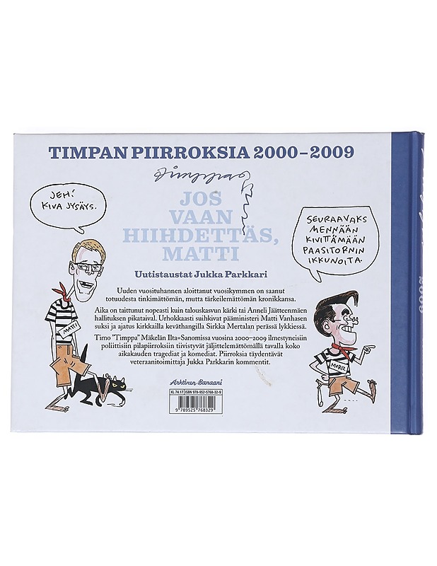 Jos vaan hiihdettäs, Matti : Timpan piirroksia 2000-2009 - Timppa - Historiakirjat - 10105538623 - 1