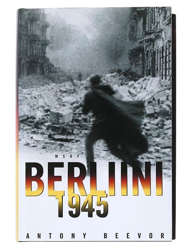 Berliini 1945 - Antony Beevor - Historiakirjat - 10105538664 - 0