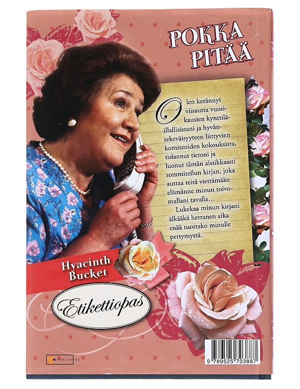Pokka pitää, Hyacinth Bucket Etikettiopas Sosiaalisten tikapuiden alapienoille - Jonathan Rice - Tietokirjat ja oppaat - 10105538696 - 1