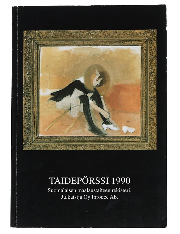 Taidepörssi 1990 : suomalaisen maalaustaiteen rekisteri - Taide- ja kulttuurikirjat - 10105538742 - 0