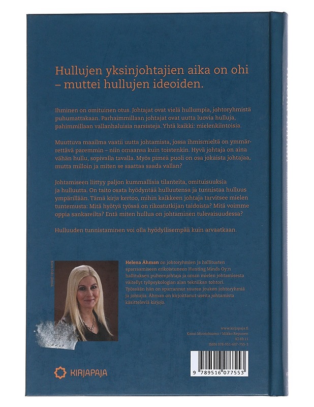 Hullut johtajat : ja mitä ihmismielestä kannattaa tietää - Åhman, Helena - Tietokirjat ja oppaat - 10105538734 - 1