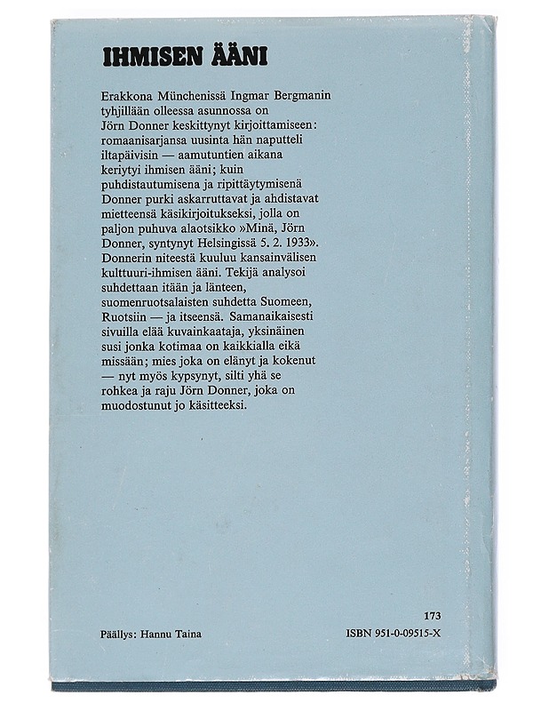 Ihmisen ääni : minä, Jörn Johan Donner, syntynyt helmikuun 5. päivänä 1933 Helsingissä, Suomessa : mietekirja aikuisille - Donner, Jörn - Elämäkerrat ja muistelmat - 10105538743 - 1