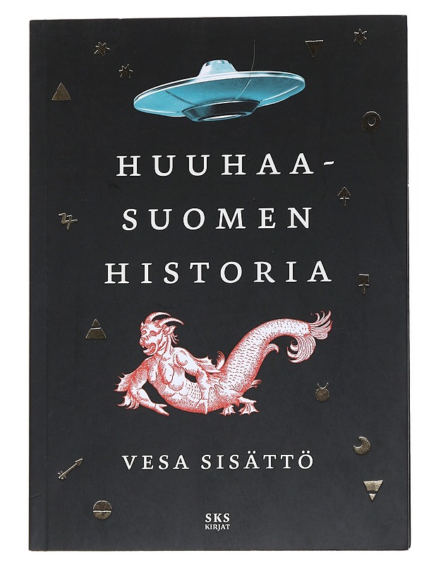 Huuhaa-Suomen historia - Vesa Sisättö - Kirja lahjaksi - 10105538746 - 0