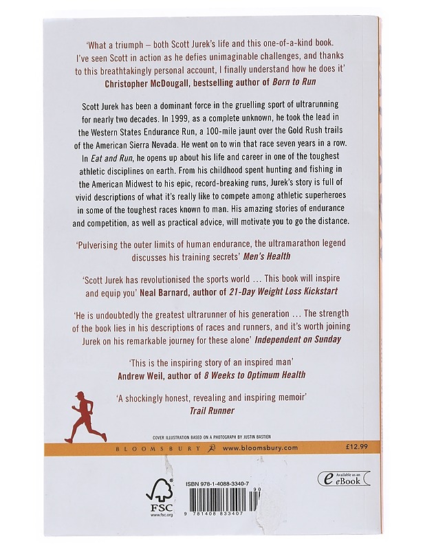 Eat and run : my unlikely journey to ultramarathon greatness - Jurek, Scott - Tietokirjat ja oppaat - 10105538747 - 1