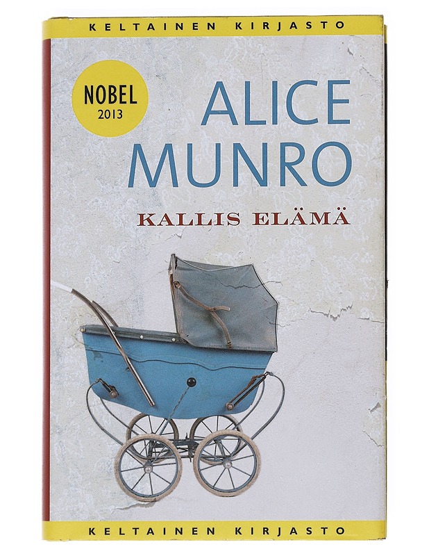 Kallis elämä : kertomuksia - Munro, Alice - Romaanit ja novellit - 10105538748 - 0