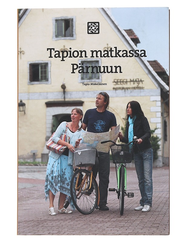 Tapion matkassa Pärnuun - Mäkeläinen, Tapio - Tietokirjat ja oppaat - 10105538761 - 0