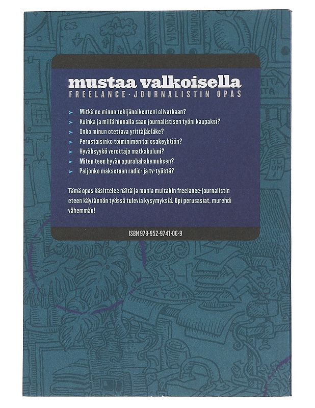 Mustaa valkoisella : freelance-journalistin opas - Jokinen, Heikki - Tietokirjat ja oppaat - 10105538777 - 1