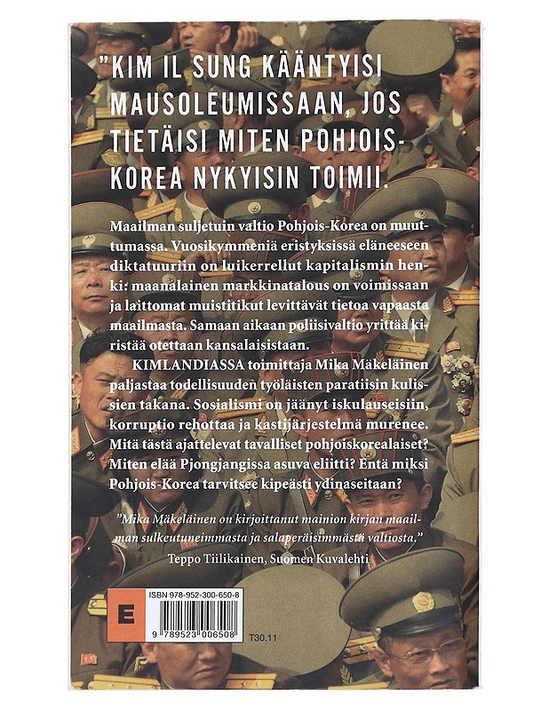 Kimlandia : silminnäkijänä Pohjois-Korean kulisseissa - Mäkeläinen, Mika - Tietokirjat ja oppaat - 10105538790 - 1