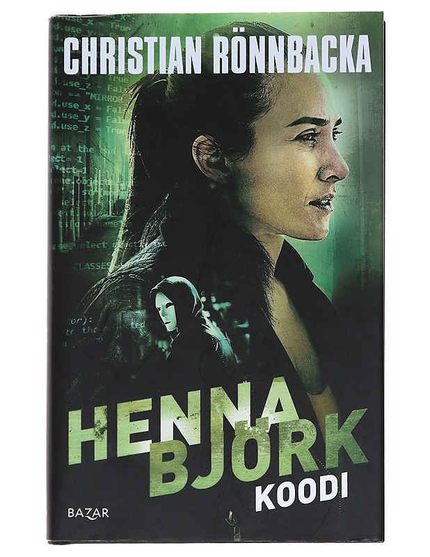 Henna Björk : koodi - Christian Rönnbacka - Jännitys ja dekkarit - 10105538888 - 0