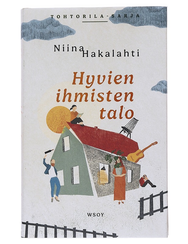 Hyvien ihmisten talo - Niina Hakalahti - Romaanit ja novellit - 10105538895 - 0