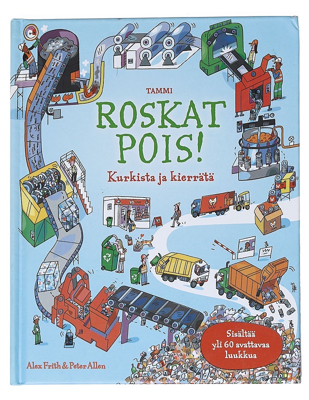 Roskat pois! Kurkista ja kierrätä - Frith, Alex - Lastenkirjat - 10105538898 - 0