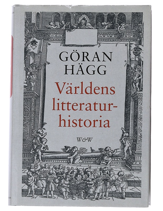 VÄRLDENS LITTERATURHISTORIA - GÖRAN HÄGG - Historiakirjat - 10105538937 - 0